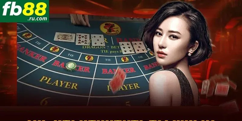 Game bài Baccarat hấp dẫn mọi người chơi